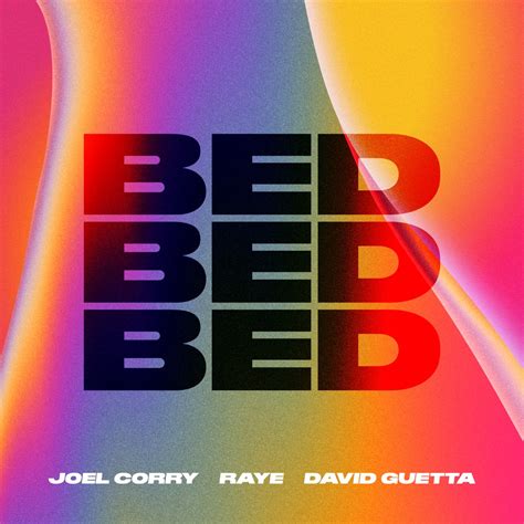 letra bed|Joel Corry, RAYE & David Guetta .